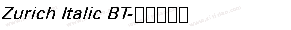 Zurich Italic BT字体转换